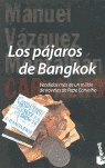Los Pajaros de Bangkok, de Manuel Vazquez Montalban